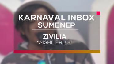 Zivilia - Aishiteru 3 (Karnaval Inbox Sumenep)
