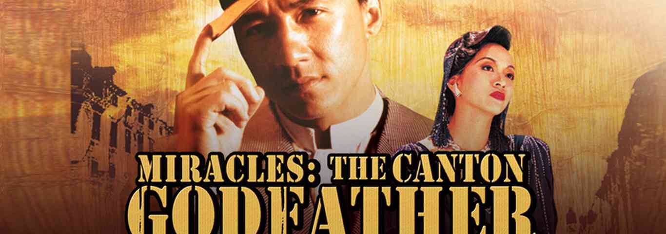 Miracles: The Canton Godfather