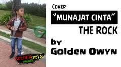 Cover Lagu "MUNAJAT CINTA" THE ROCK - by Golden Owyn #viewforlike #viewforfollow