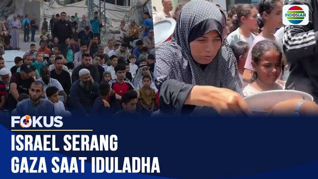 Tangis Iduladha di Gaza: Anak-Anak Tewas dalam Serangan Udara Israel | Fokus