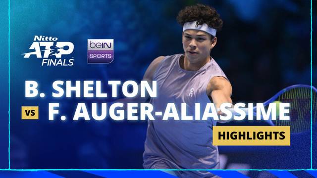 Ben Shelton vs Felix Auger-Aliassime - Highlight | Nitto ATP Finals 2025