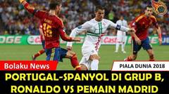 GRUP NERAKA!!! Portugal-Spanyol, Ronaldo Vs Pemain Madrid