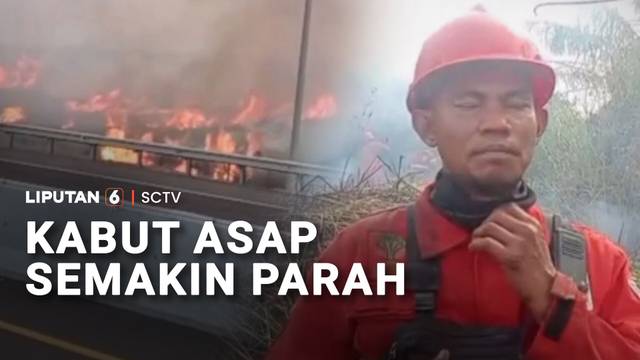 Kabut Asap Semakin Parah | Liputan6