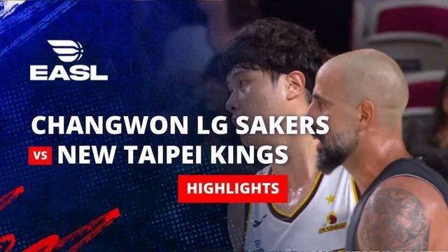 Changwon LG Sakers vs New Taipei Kings - Highlight | EASL 2025/26