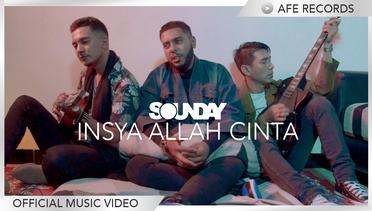 Sounday - Insya Allah Cinta (Official Music Video)