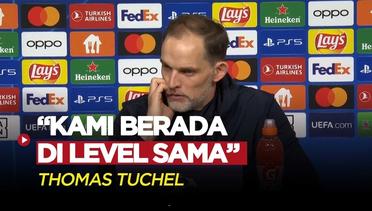 Komentar Thomas Tuchel Setelah Bayern Munchen Disingkirkan Manchester City di Liga Champions