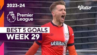 5 Gol Terbaik | Matchweek 29 | Premier League 2023/24