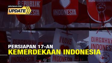 Liputan6 Update: Persiapan 17-an Kemerdekaan Indonesia