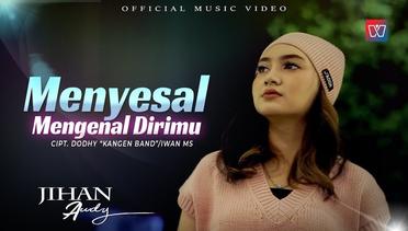 Jihan Audy - Menyesal Mengenal Dirimu (Official Music Video)