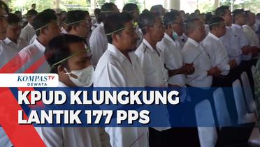 KPUD Klungkung Lantik 177 PPS