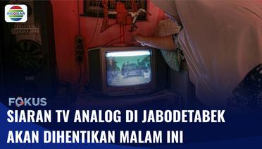Siaran TV Analog Akan Beralih ke TV Digital Mulai 2 November Ini | Fokus