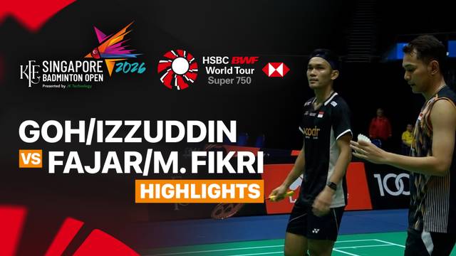 Goh Sze Fei/Nur Izzuddin (MAS) vs Fajar Alfian/Muhammad Shohibul Fikri (INA) - Highlight | KFF Singapore Badminton Open 2026