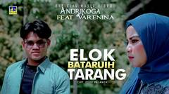 Andriko'Ga ft Varenina - Elok Bataruih Tarang (Official Music Video)