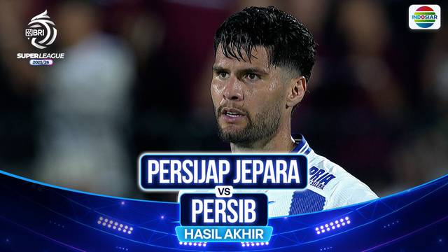 Hasil Akhir Pertandingan - Persijap Jepara VS Persib | BRI Super League 2025/26