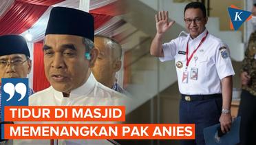 Gerindra "Flashback" Menangkan Anies Jadi Gubernur Jakarta, Kader Tidur di Emperan dan Masjid