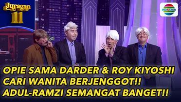 Opie Kumis Bareng Darder & Roy Kiyoshi Cari Wanita Berjenggot!! Adul-Ramzi Semangat!! Buat Siapa?!?! | JURAGAN 11