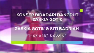 Zaskia Gotik dan Siti Badriah - Hayang Kawin (Bidadari Dangdut Zaskia Gotik)