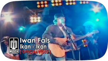 Iwan Fals - Ikan - Ikan (Official Video)