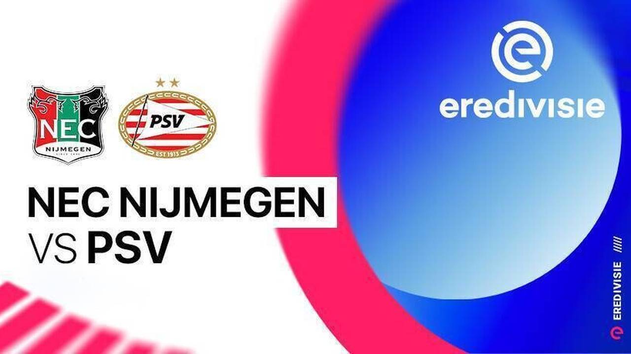 PSV 2-3 NEC — Eredivisie Shock as NEC Upsets PSV in Eindhoven