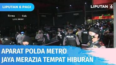Polda Metro Jaya Gerebek Tempat Hiburan Malam Demi Hindari Kerumunan | Liputan 6