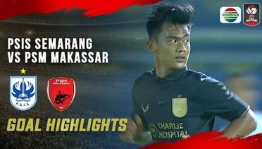 Goal Highlights - PSIS Semarang vs PSM Makassar | Piala Menpora 2021