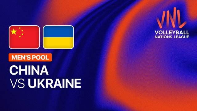 Men: China vs Ukraine - Full Match | Volleyball Nations League 2026