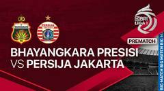 Jelang Kick Off Pertandingan - Bhayangkara Presisi Indonesia FC vs PERSIJA Jakarta