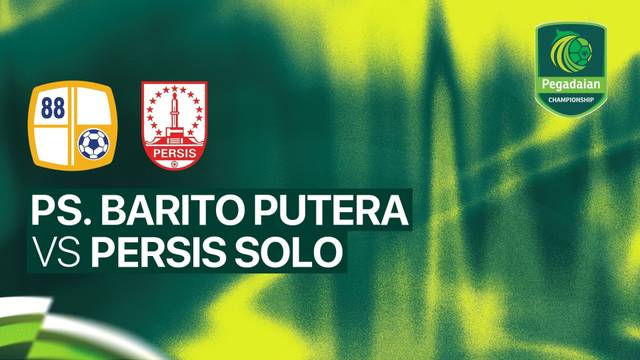 PS. Barito Putera vs PERSIS Solo - Full Match | Pegadaian Championship 2026/27