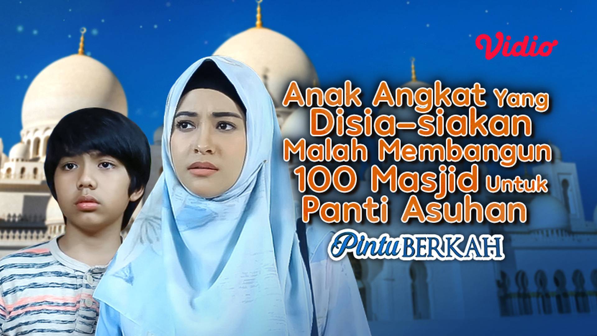 Anak Angkat Yang Disia-siakan Malah Membangun 100 Masjid Untuk Panti Asuhan