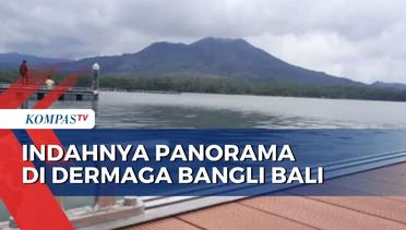 Diapit Gunung dan Bukit, Dermaga di Bangli Bali Kini Jadi Rekreasi Baru