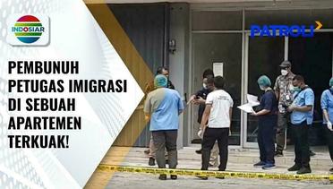 Terungkap!! Pembunuh Petugas Imigrasi di Sebuah Apartemen Merupakan WN Korea Selatan | Patroli