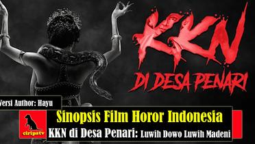 Sinopsis Film Horor KKN di Desa Penari: Luwih Dowo Luwih Madeni (2022), Versi Author Hayu