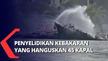 Polisi Masih Menyelidiki Penyebab Kebakaran, TNI Amankan 5 Bangkai Kapal yang Terbawa Arus