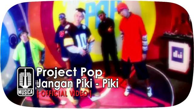 Project Pop - Jangan Piki - Piki (Official Video)