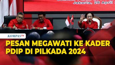 Pesan Megawati ke Kader PDIP yang Akan Ikut Pilkada 2024