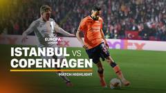 Highlights - Istanbul Basaksehir VS Copenhagen I UEFA Europa League 2019/20