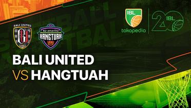Full Match | Bali United Basketball vs RJ Amartha Hangtuah Jakarta | IBL Tokopedia 2023