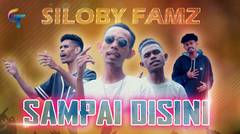 LAGU TIMUR SILOBY FAMZ-SAMPAI DISINI (OFFICIAL MUSIC VIDEO)