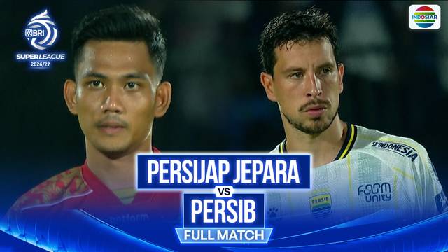 PERSIJAP Jepara Vs PERSIB - Full Match | BRI Super League 2026/27