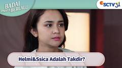 Pertemuan Sisca dan Helmi Adalah TAKDIR Cinta?! | Badai Pasti Berlalu Episode 99