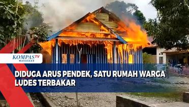 Diduga Arus Pendek, Satu Rumah Warga Ludes Terbakar