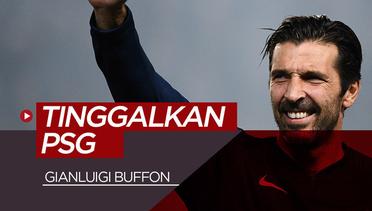 Gianluigi Buffon Tinggalkan PSG