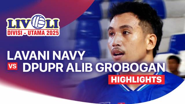 Putra: Lavani Navy vs DPUPR Alib Grobogan - Highlight | Livoli Divisi Utama 2025