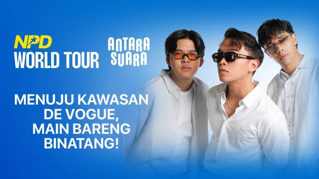 Menuju Kawasan De Vogue, dan Main Bareng Binatang! | NPD World Tour