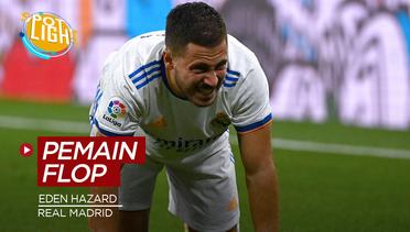 Ada Eden Hazard di Real Madrid, Berikut 4 Pembelian Flop yang Harganya di Atas 100 Juta Euro