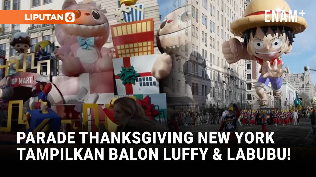 Balon Raksasa One Piece hingga Pac-Man Meriahkan Parade Thanksgiving di ...