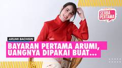 Cerita Arumi Bachsin Pertama Kali Casting, Bikin Orangtua Nangis, Sampai Soal Gaji