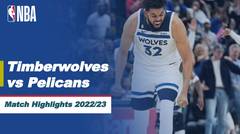 Match Highlights | Minnesota Timberwolves vs New Orleans Pelicans | NBA Regular Season 2022/23