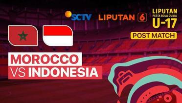 Post Match -  Morocco vs Indonesia | Liputan Pesta Bola Dunia U-17