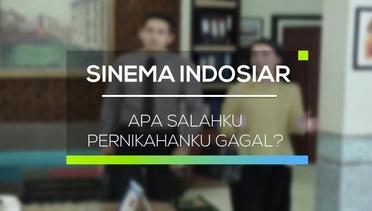 Sinema Indosiar - Apa Salahku Pernikahanku Gagal?